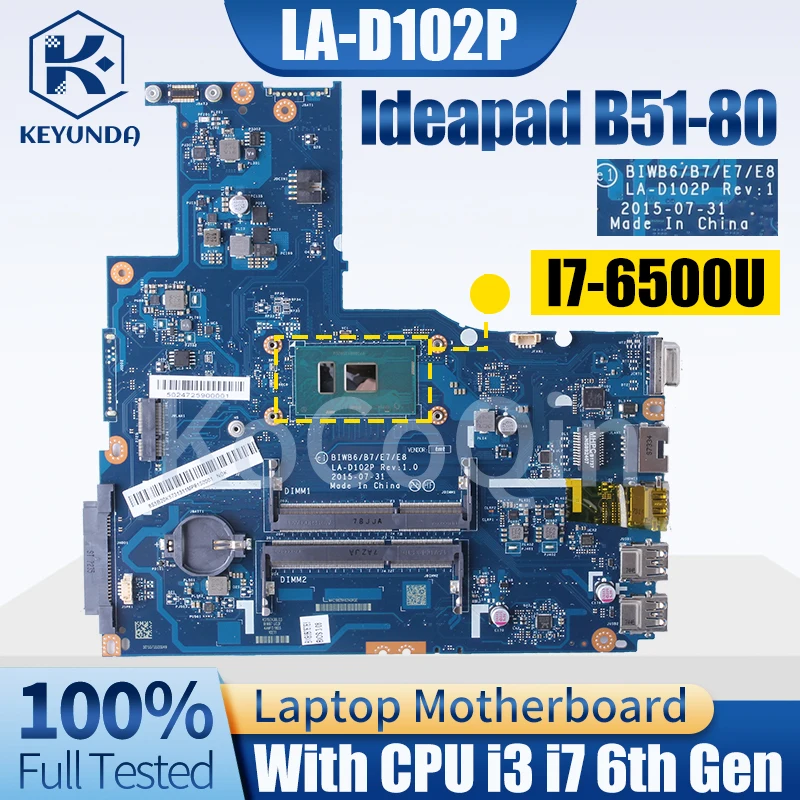 Для Lenovo Ideapad B51-80 15-дюймовая материнская плата ноутбука LA-D102P 5B20K57310 5B20K5736011 I3-6100U I7-6500U Протестирована Материнская плата ноутбука